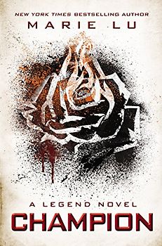 Champion: A Legend Novel - Lu, Marie