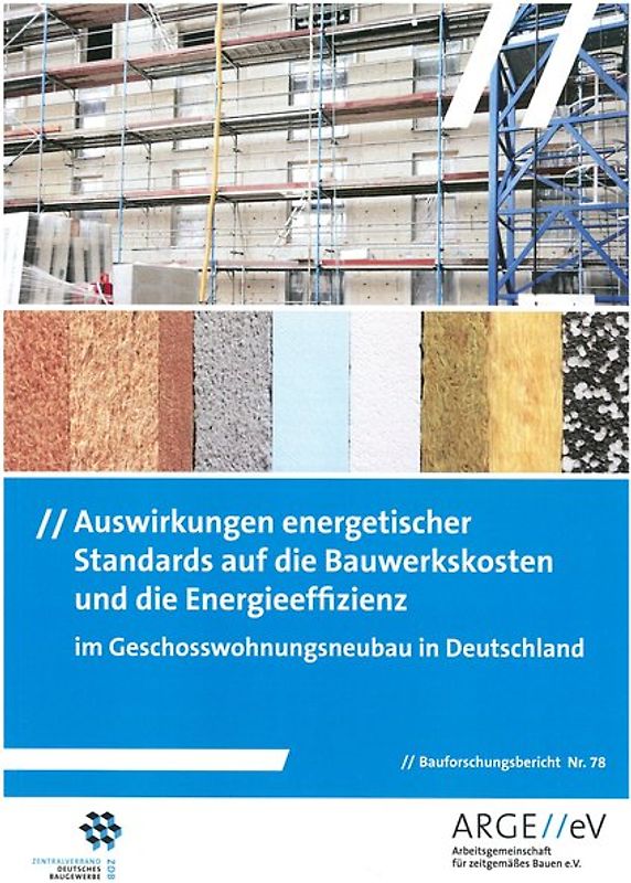 Auswirkungen energetischer Standards auf die Bauwerkskosten und die Energieeffizienz