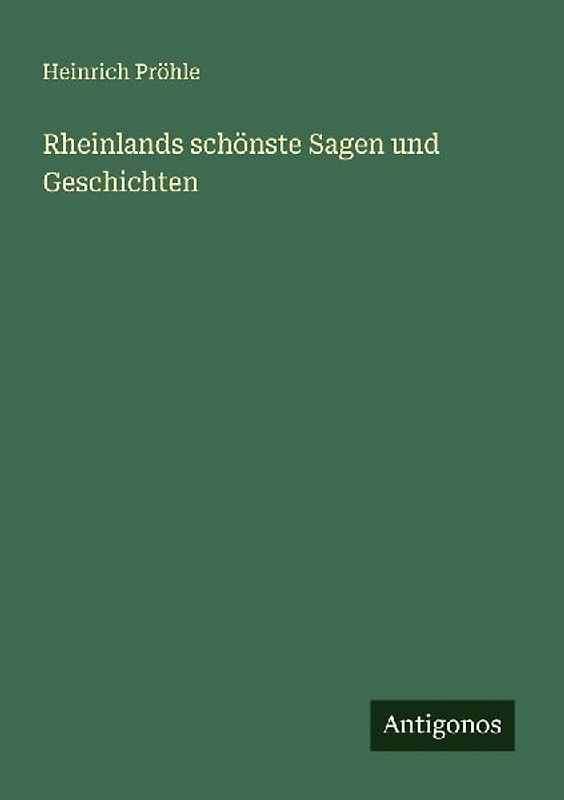 Rheinlands schönste Sagen und Geschichten