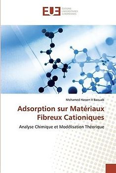 Adsorption sur Matériaux Fibreux Cationiques