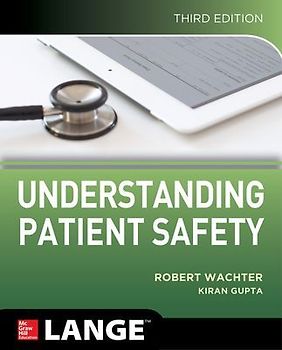 Understanding Patient Safety, Third Edition