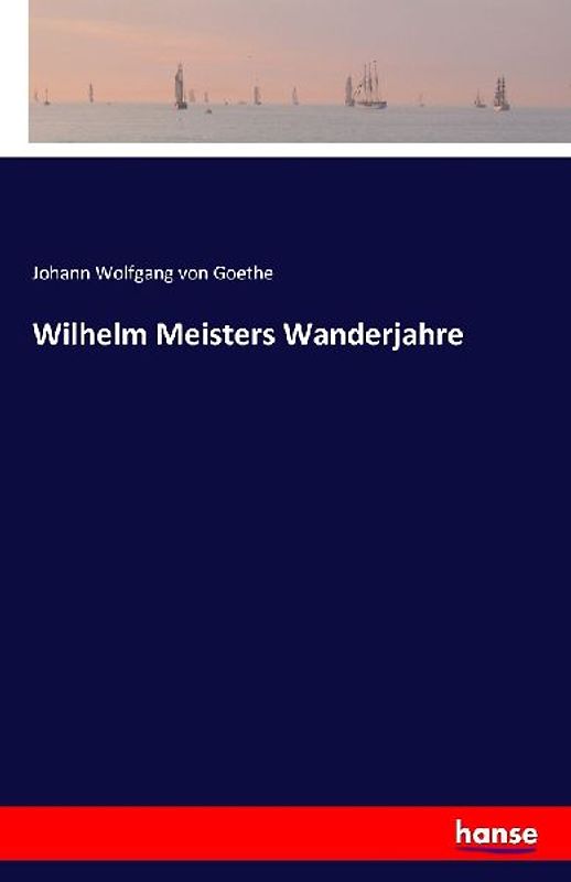 Wilhelm Meisters Wanderjahre