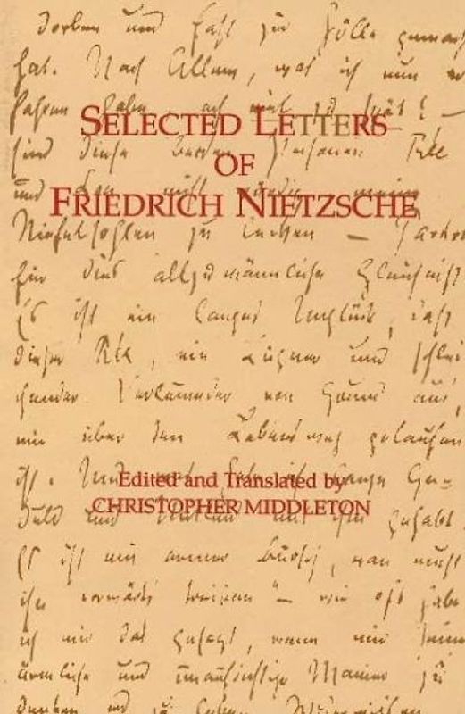 Selected Letters of Friedrich Nietzsche