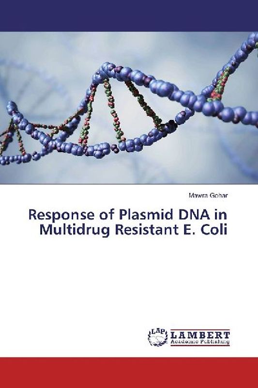 Response of Plasmid DNA in Multidrug Resistant E. Coli