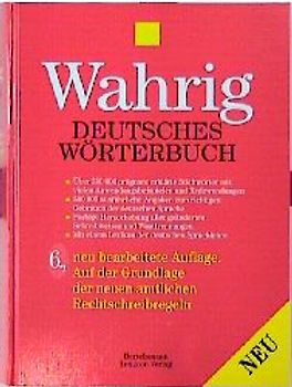 Wahrig Deutsches Wörterbuch. Auf der Grundlage der neuen amtlichen Rechtschreibregelungen