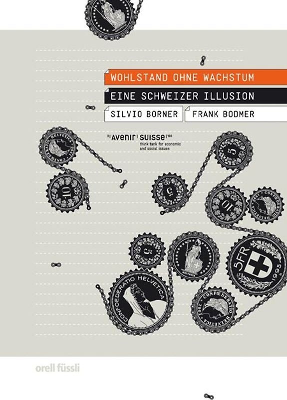 Wohlstand ohne Wachstum - Eine Schweizer Illusion
