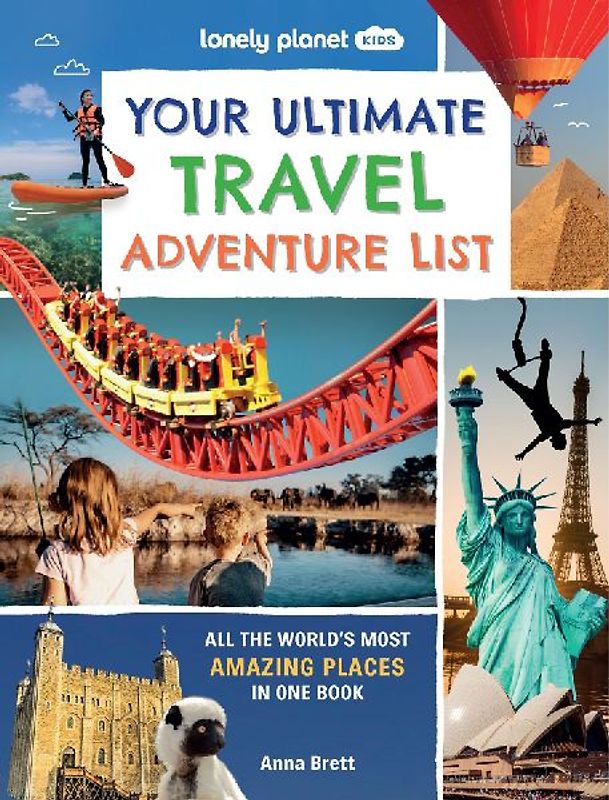 Lonely Planet Kids Your Ultimate Travel Adventure List