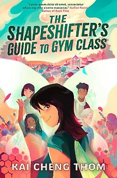 The Shapeshifter's Guide to Gym Class