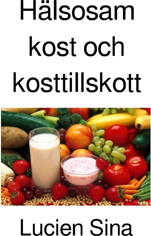 Hälsosam kost och kosttillskott