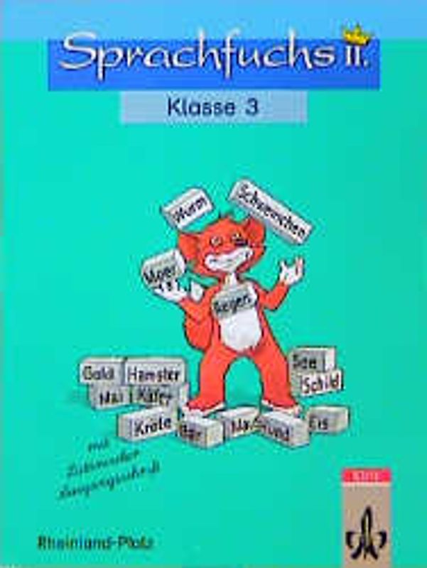 Sprachfuchs II. Übungsbücher für das 2., 3. und 4. Schuljahr / Ausgabe für Rheinland-Pfalz mit reformierter Rechtschreibung und Zeichensetzung