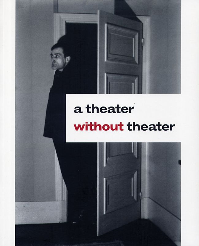 A Theater without Theater