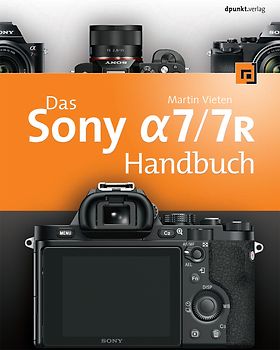 Das Sony Alpha 7/7R Handbuch