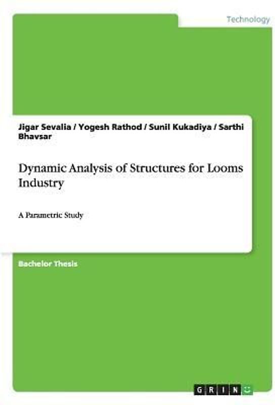 Dynamic Analysis of Structures for Looms Industry