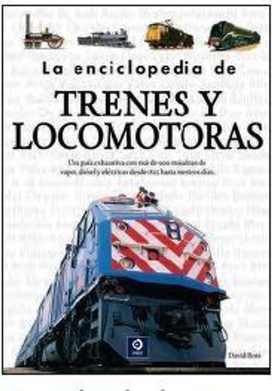 La enciclopedia de trenes y locomotoras