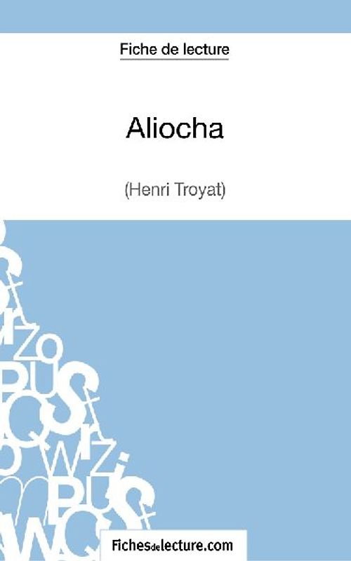 Aliocha d'Henri Troyat (Fiche de lecture)