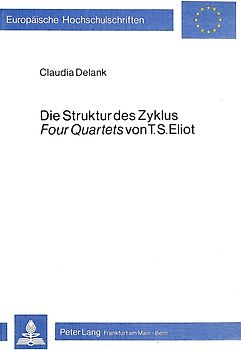 Die Struktur des Zyklus Four Quartets von T.S. Eliot