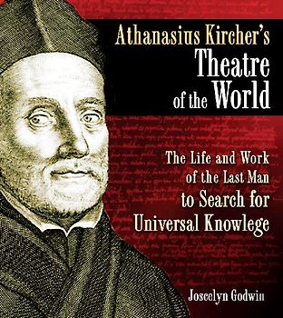 Athanasius Kircher's Theatre of the World