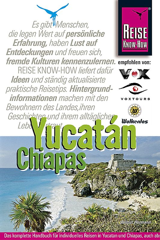 Yucatán /Chiapas