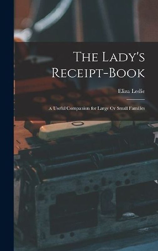 The Lady's Receipt-Book