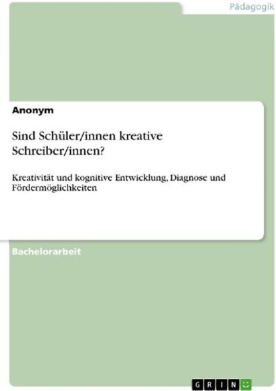 Sind Schüler/innen kreative Schreiber/innen?