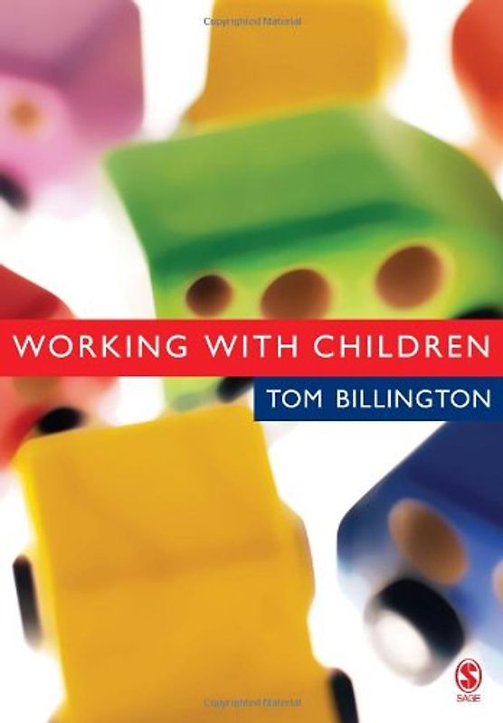 Working With Children: Assessment, Representation And Intervention