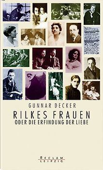 Rilkes Frauen oder die Erfindung der Liebe
