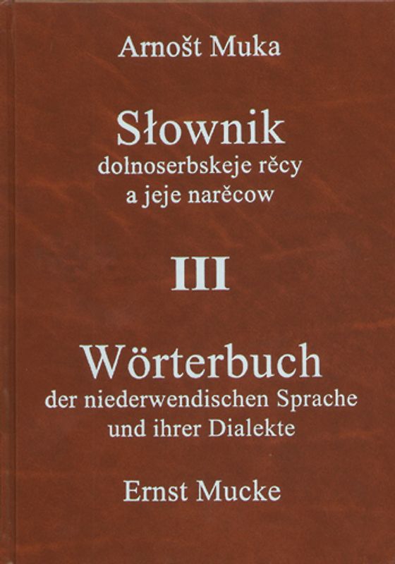 Wörterbuch der niederwendischen Sprache und ihrer Dialekte /Slownik dolnoserbskeje rěcy a jeje narěcow III Namen, Nachträge