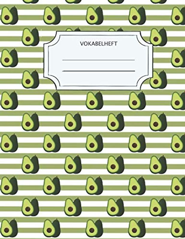 Avocado Vokabelheft A4, 3 Spalten: Avocado Vokabelheft, A4, 60 Seiten, 3 Spalten