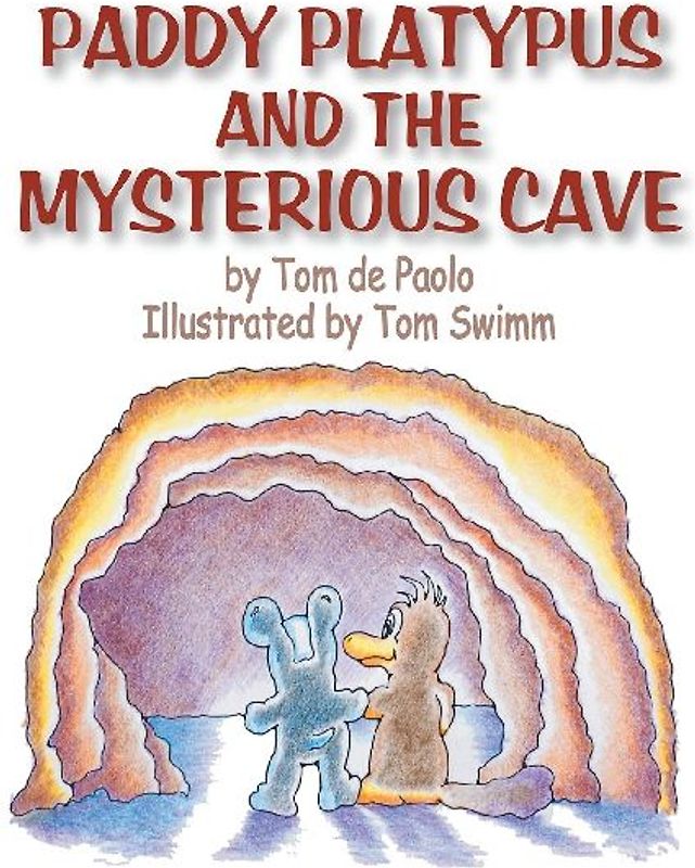 Paddy Platypus and the Mysterious Cave