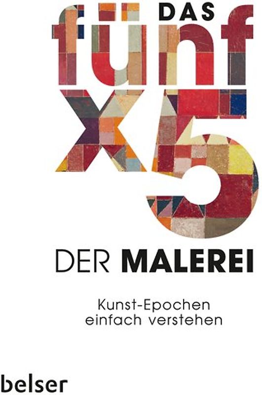 Das 5 x 5 der Malerei