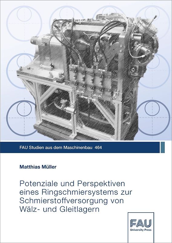 Potenziale und Perspektiven eines Ringschmiersystems zur Schmierstoffversorgung von Wälz- und Gleitlagern