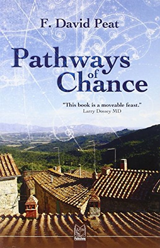 Pathways of Chance - Peat, F. David