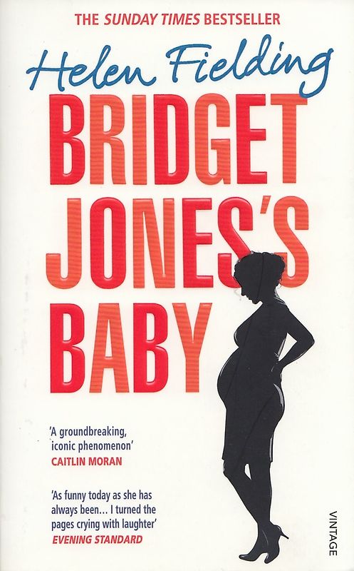 Bridget Jones’s Baby - Helen Fielding [Paperback]