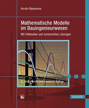 Mathematische Modelle im Bauingenieurwesen