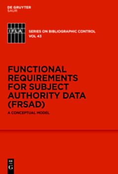 Functional Requirements for Subject Authority Data (FRSAD)