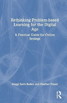 Rethinking Problem-based Learning for the Digital Age