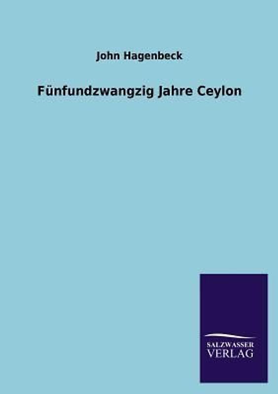 Fünfundzwangzig Jahre Ceylon