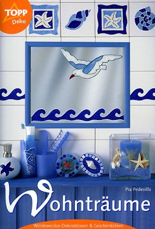 Wohnträume. Dekorationen und Geschenkideen mit Windowcolor