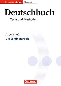 Deutschbuch - Oberstufe - Gymnasium Bayern - 11./12. Jahrgangsstufe