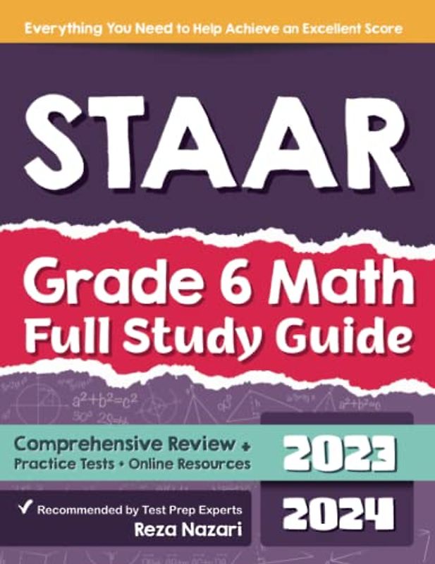 STAAR Grade 6 Math Full Study Guide: Comprehensive Review + Practice Tests + Online Resources
