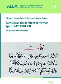 Der Diwan des Ibrahim al-Mi'mar (gest. 749/1348-49)