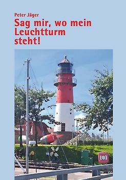 Sag mir, wo mein Leuchtturm steht