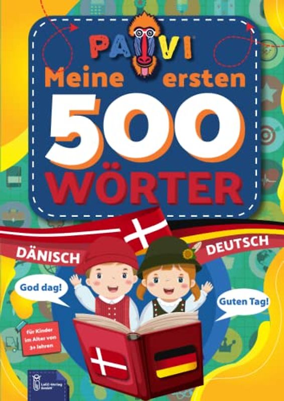 Deutsch - Dänisch: 500 erste wörter: Tysk - Dansk: Geschenkbuch für Kinder, Anfänger, Fortgeschrittene - Wörterbuch Fremdschprachen: Tysk - Dansk