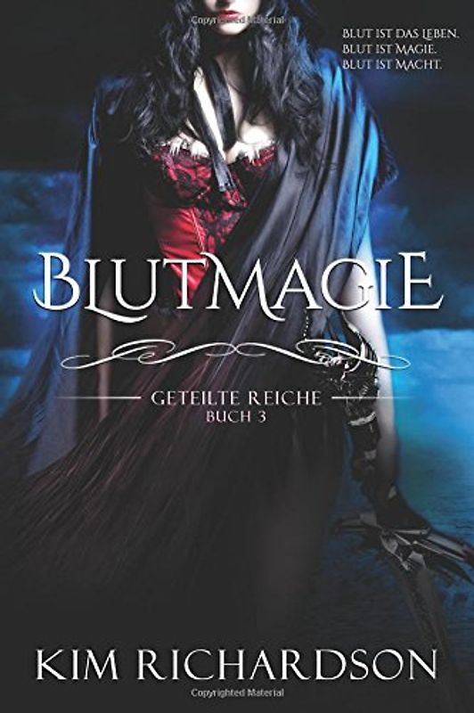 Blutmagie (Geteilte Reiche, Band 3)