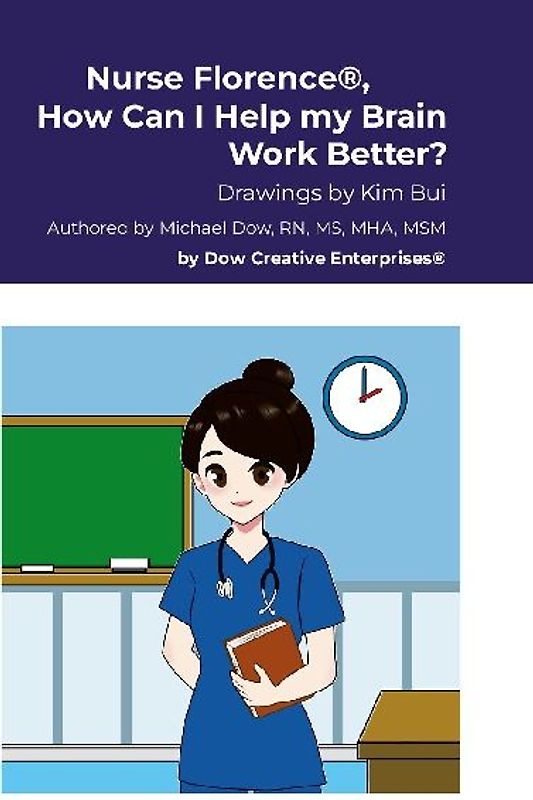 Nurse Florence®, How Can I Help my Brain Work Better?