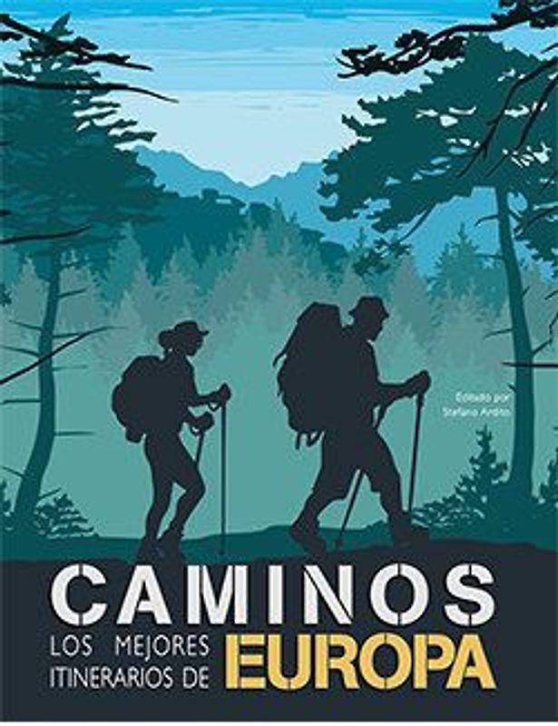 Caminos, los mejores itinerarios de europa