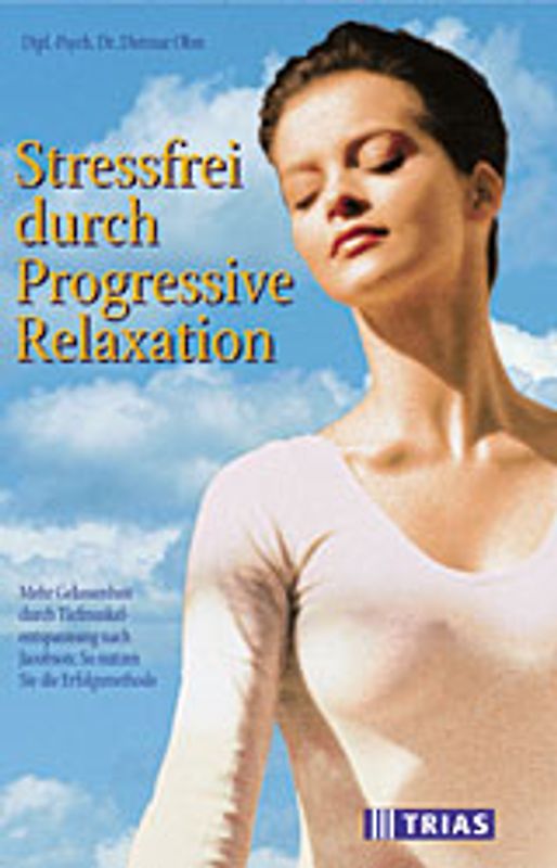 Stressfrei durch Progressive Relaxation