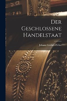 Der geschlossene Handelstaat