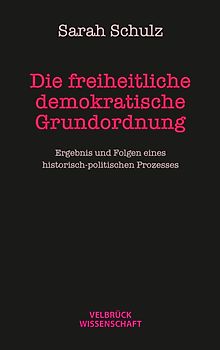 Die freiheitlich demokratische Grundordnung