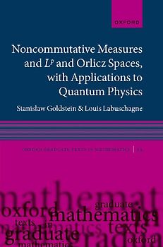 Noncommutative Measures and LP and Orlicz Spaces, with Applications to Quantum Physics